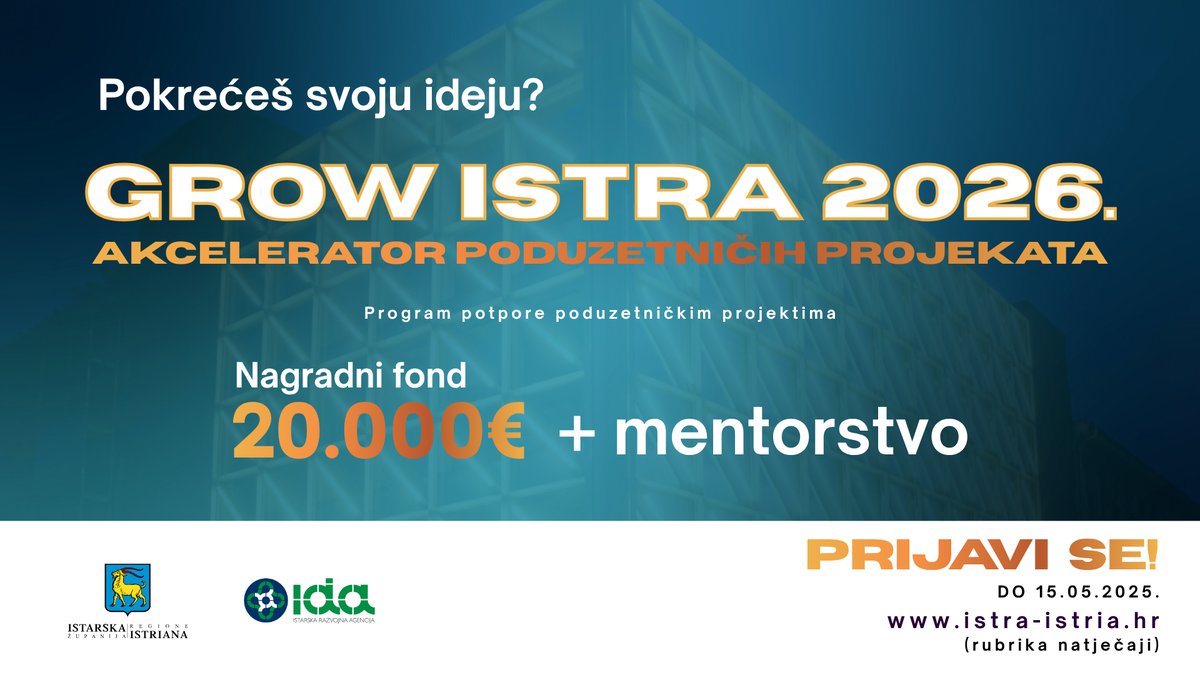 Otvoren natječaj „GROW ISTRA 2026. -  AKCELERATOR PODUZETNIČKIH PROJEKATA“ – prilika za razvoj poduzetničkih ideja